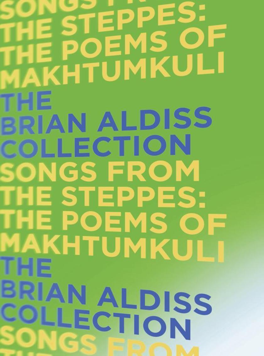 Songs from the Steppes：The Poems of Makhtumkuli