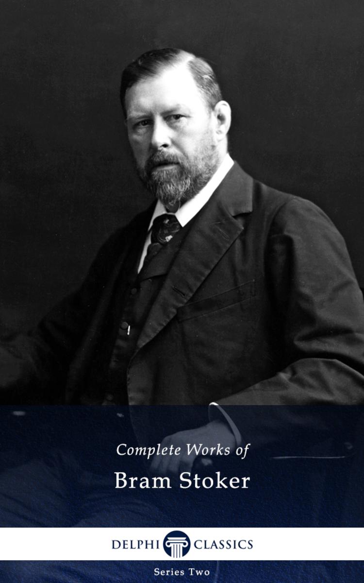 Delphi Complete Works of Bram Stoker (Illustrated)