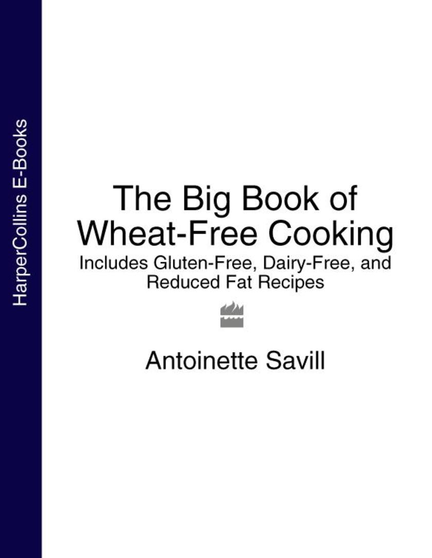 The Big Book of Wheat-Free Cooking