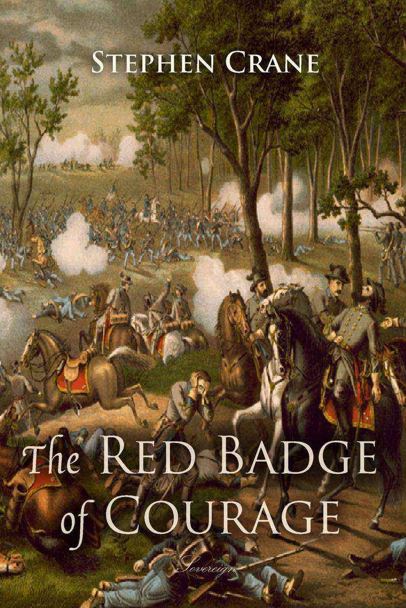 The Red Badge of Courage: An Episode of the American Civil War