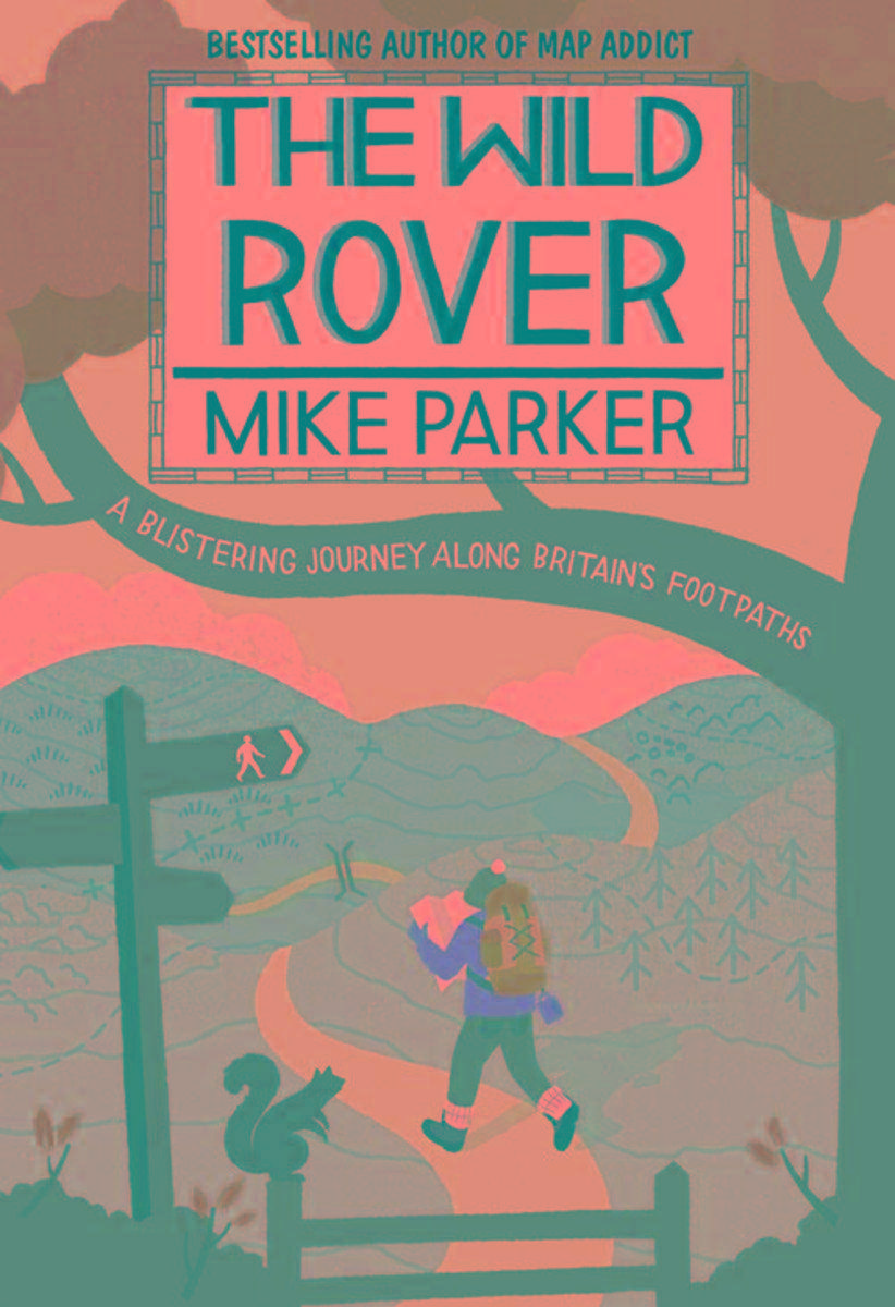 The Wild Rover: A Blistering Journey Along Britain’s Footpaths