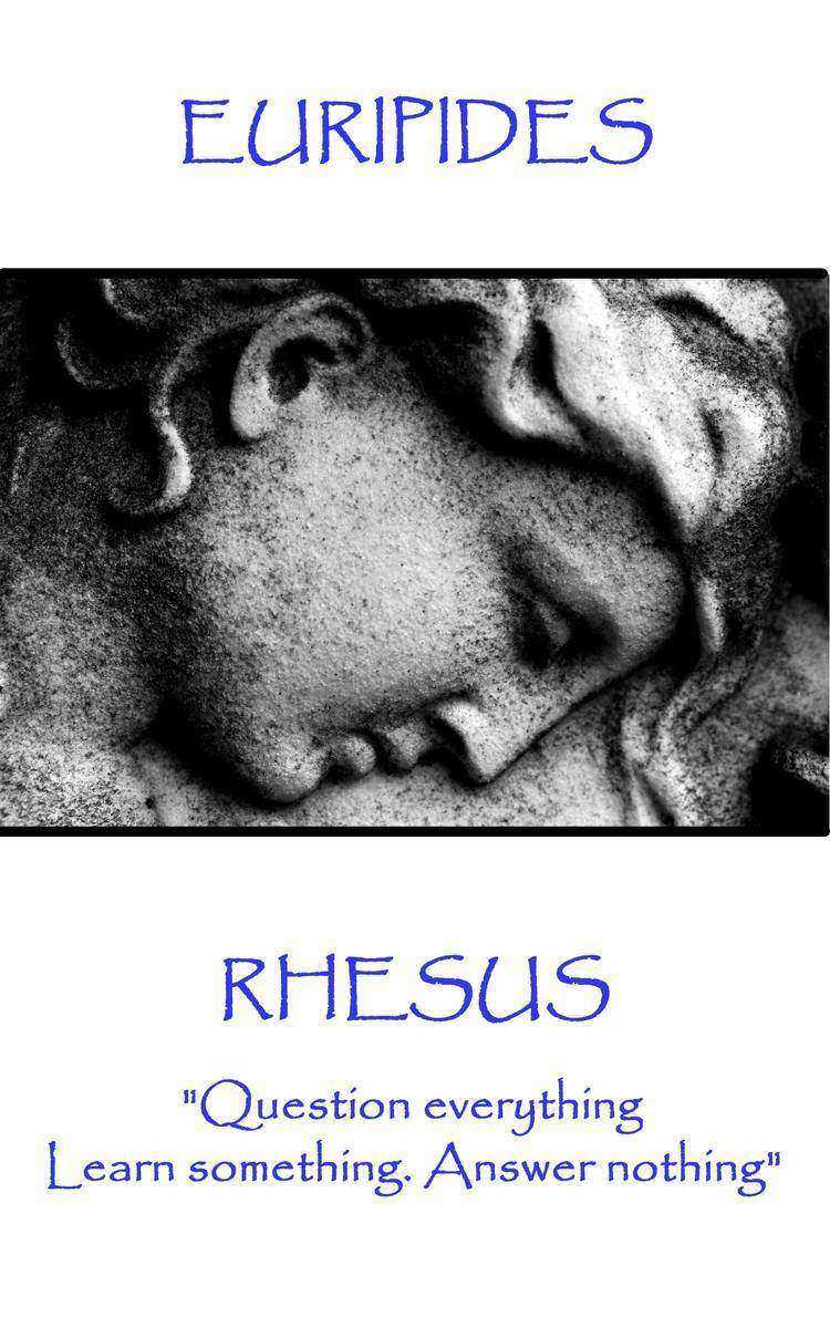 Rhesus - Question everything. Learn something. Answer nothing
