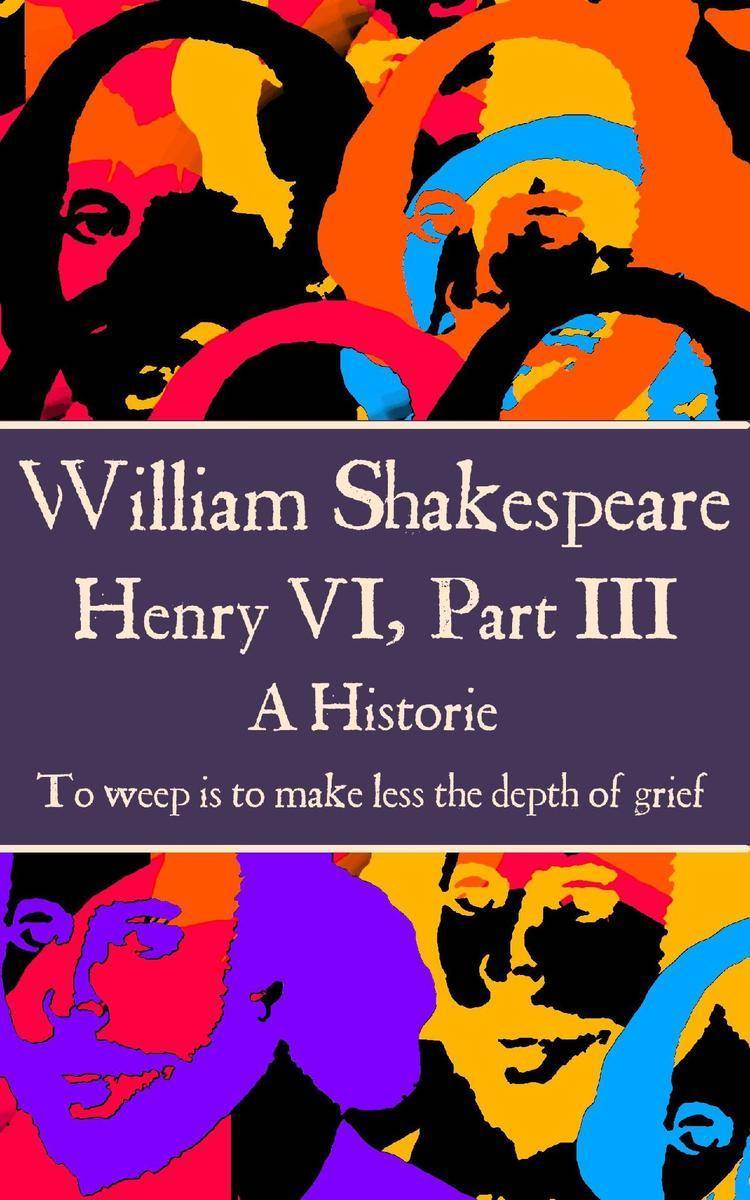 Henry VI, Part III - To weep is to make less the depth of grief.