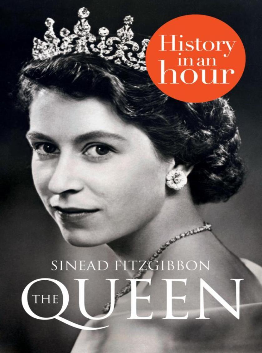 The Queen：History in an Hour