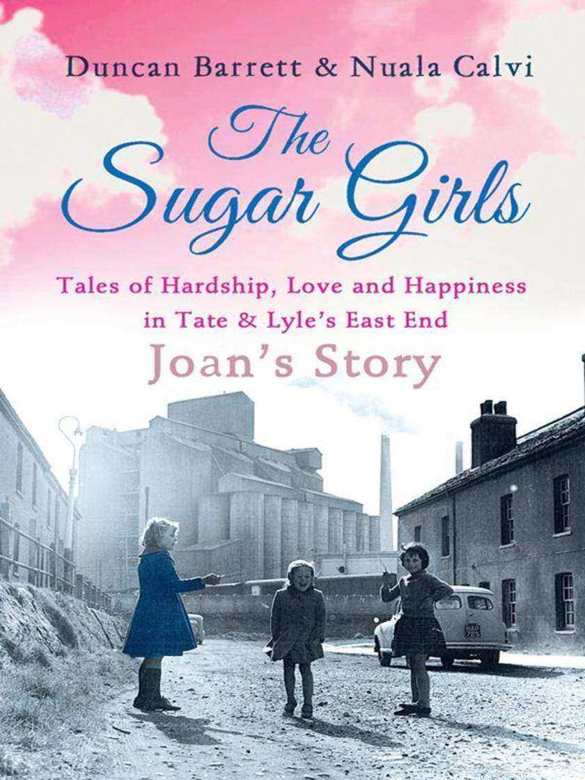 The Sugar Girls - Joan’s Story