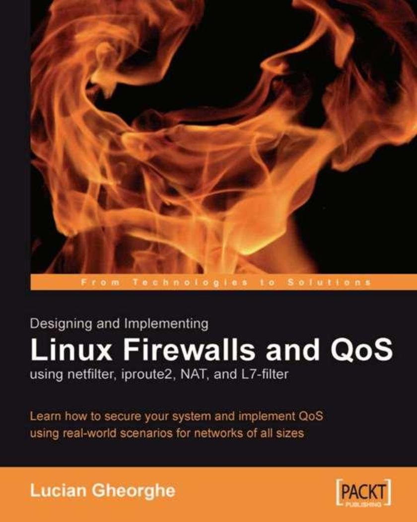 Designing and Implementing Linux Firewalls and QoS using netfilter…