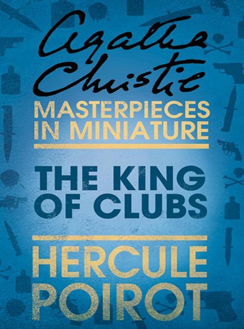 The King of Clubs：A Hercule Poirot Short Story