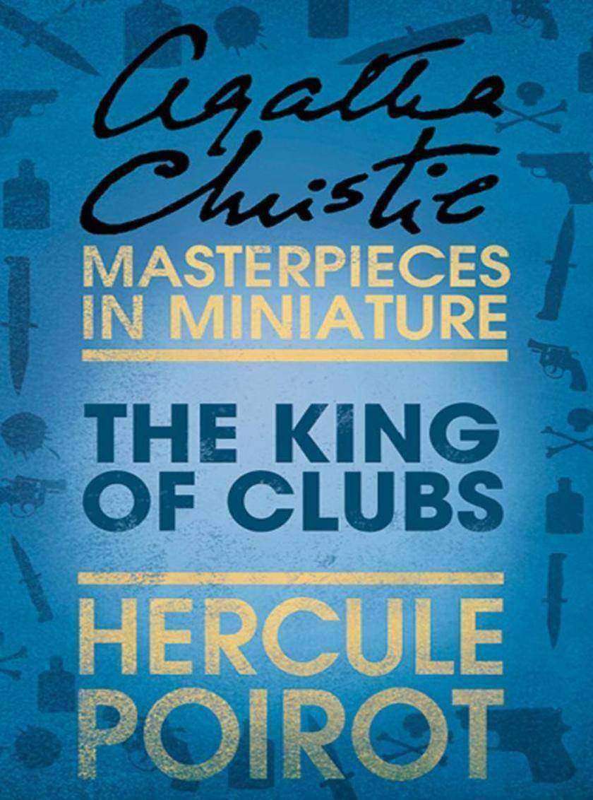 The King of Clubs：A Hercule Poirot Short Story