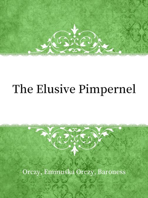 The Elusive Pimpernel