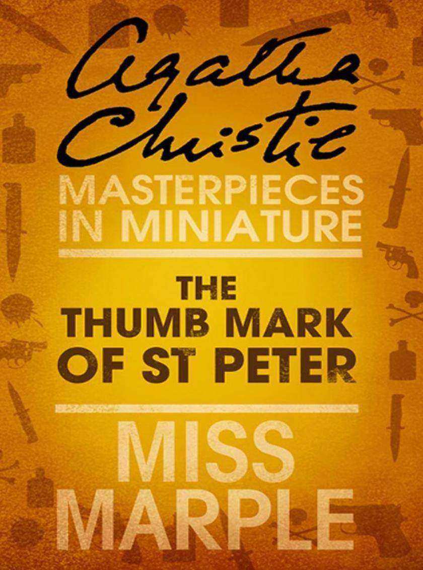 The Thumb Mark of St Peter：A Miss Marple Short Story