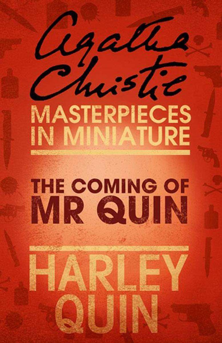 The Coming of Mr Quin：An Agatha Christie Short Story