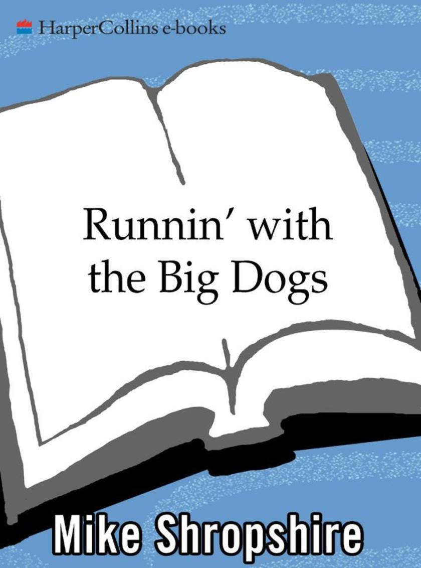 Runnin' with the Big Dogs