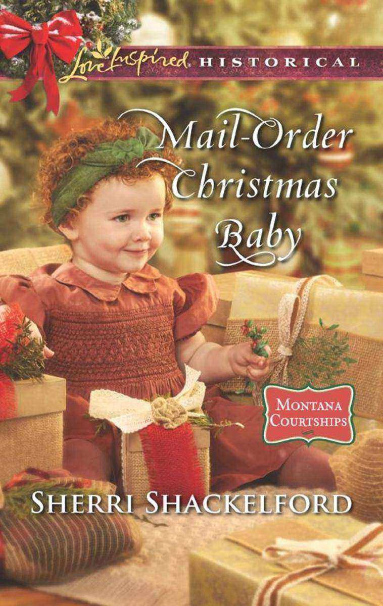 Mail-Order Christmas Baby (Mills & Boon Love Inspired Historical) (Montana Court