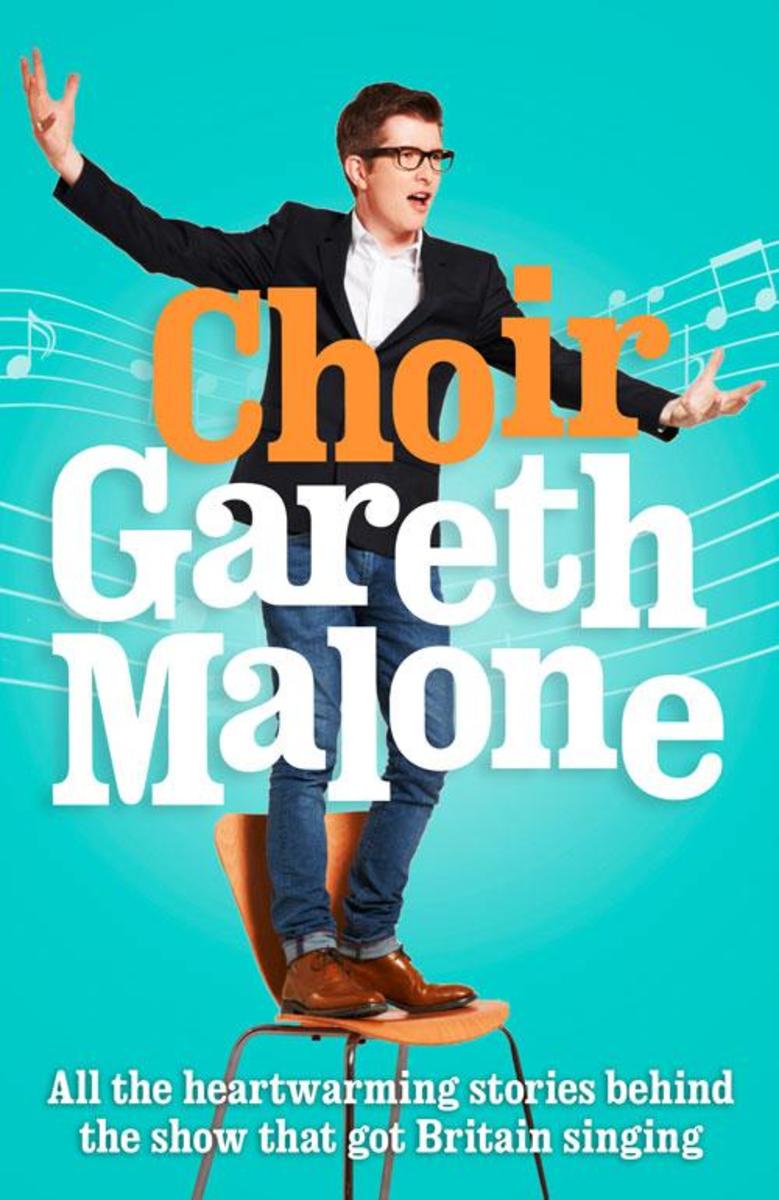 Choir：Gareth Malone