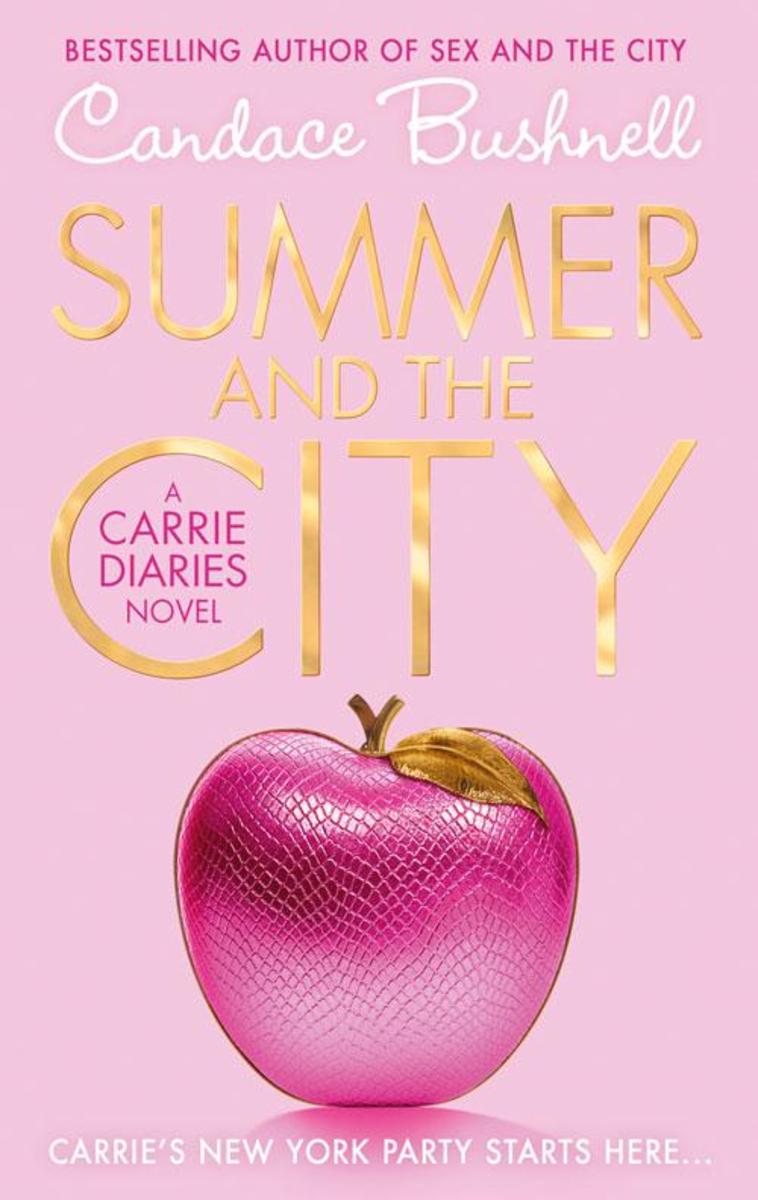 Summer and the City (The Carrie Diaries, Book 2)