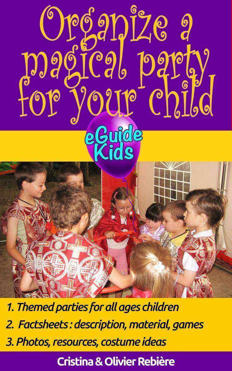 Organize a magical party for your child