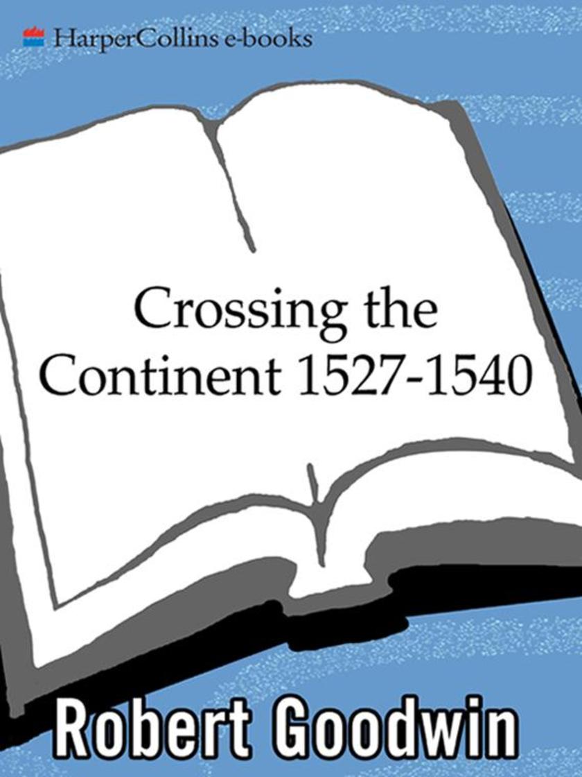 Crossing the Continent 1527-1540