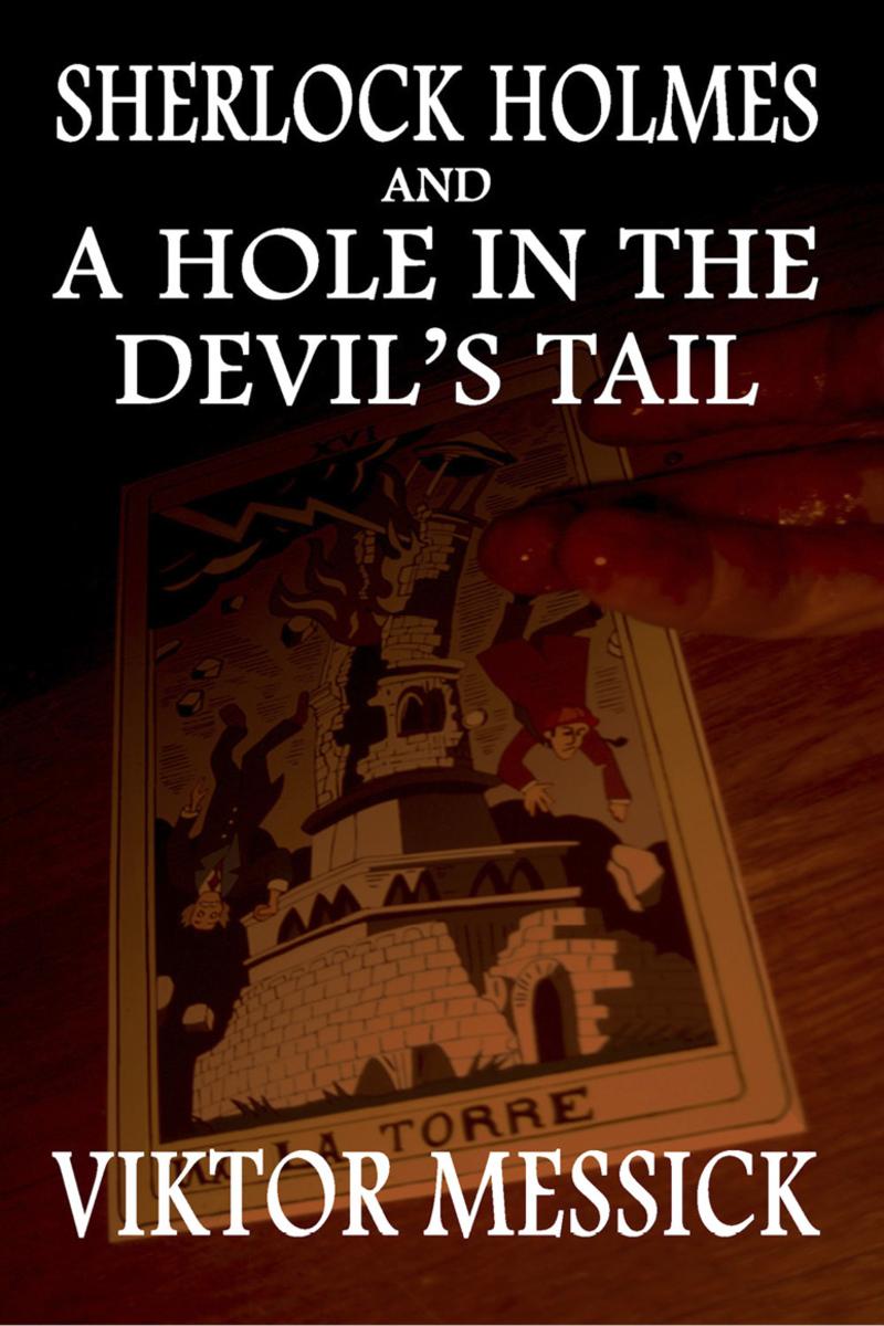 Sherlock Holmes and a Hole in the Devil's Tail