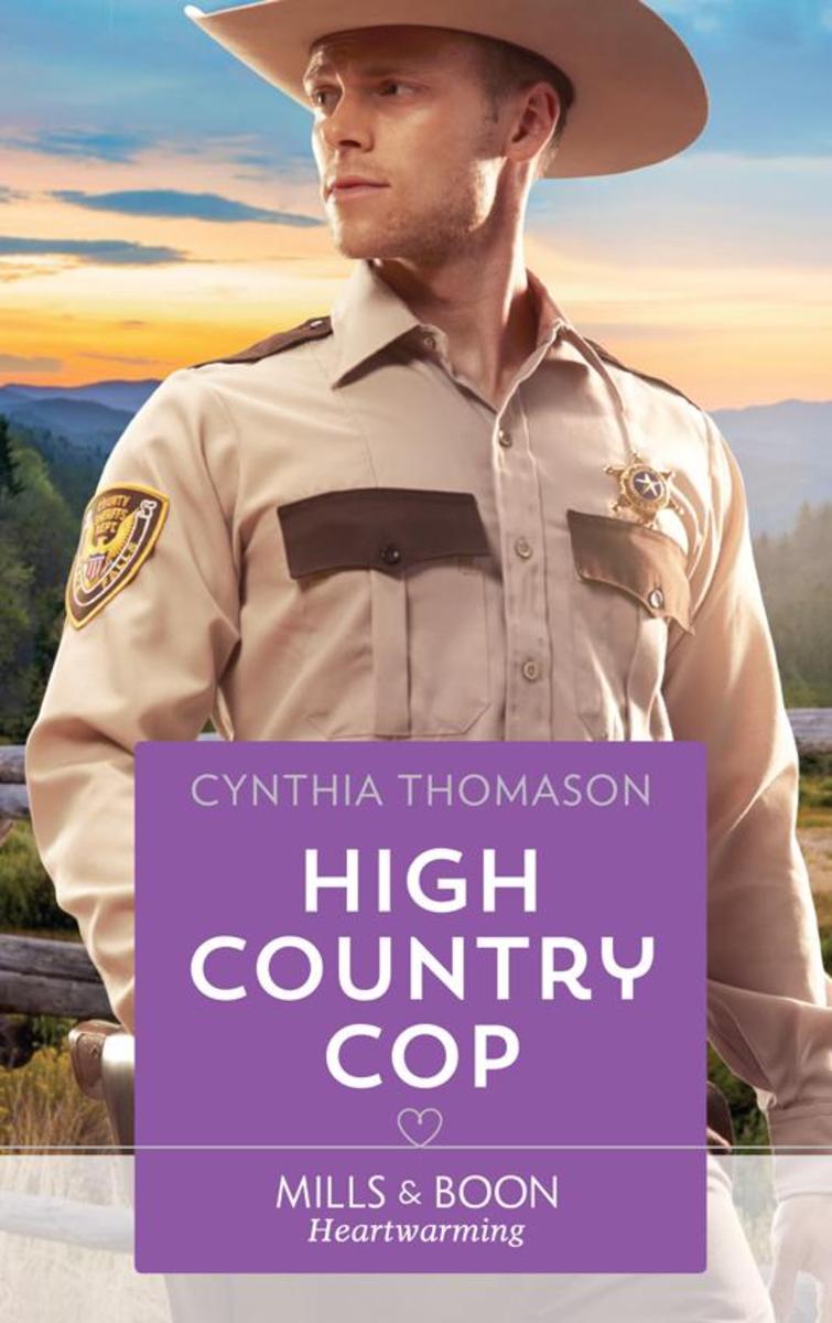 High Country Cop (Mills & Boon Heartwarming) (The Cahills of North Carolina, Boo