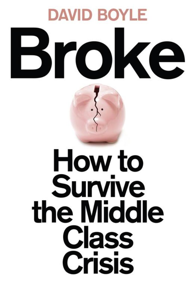 Broke：Who Killed the Middle Classes?