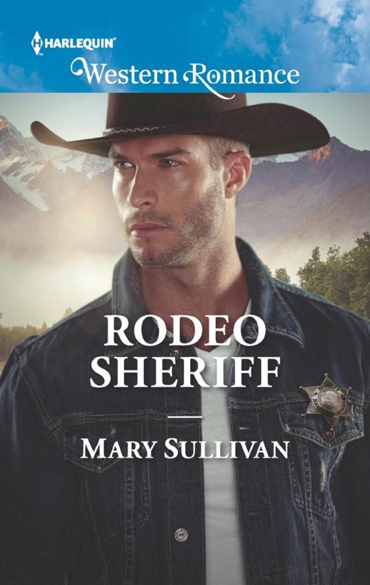 Rodeo Sheriff (Mills & Boon Western Romance) (Rodeo, Montana, Book 4)