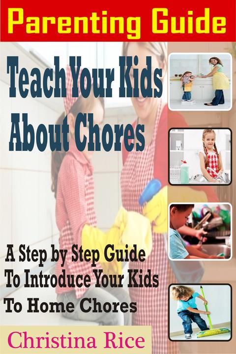 PARENTING GUIDE: Teach Your Kids About Chores