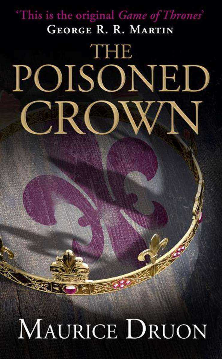 The Poisoned Crown (The Accursed Kings, Book 3)