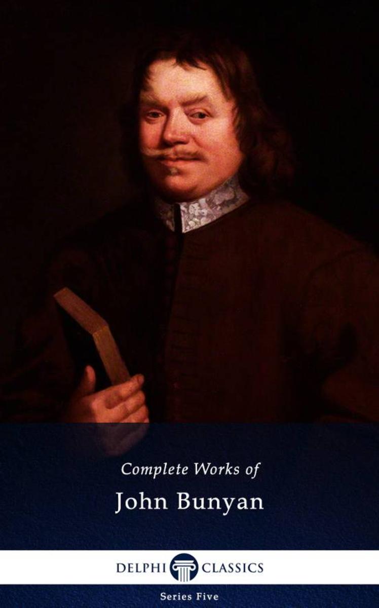 Delphi Complete Works of John Bunyan (Illustrated)