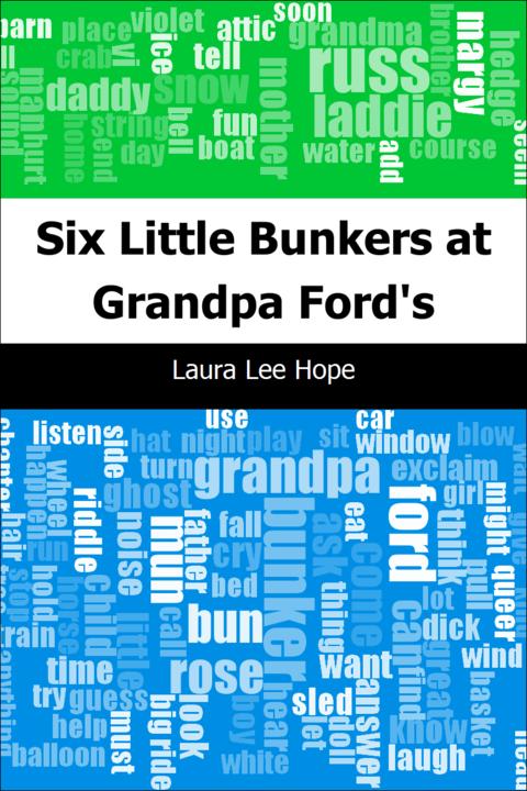 Six Little Bunkers at Grandpa Ford's
