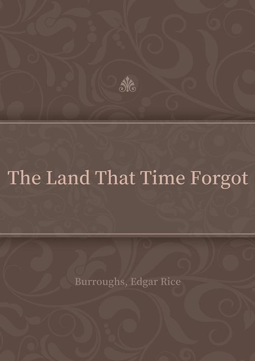 The Land That Time Forgot