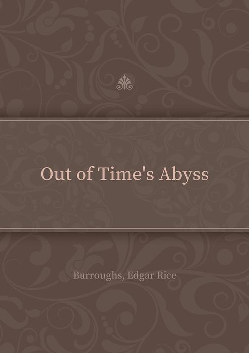 Out of Time's Abyss