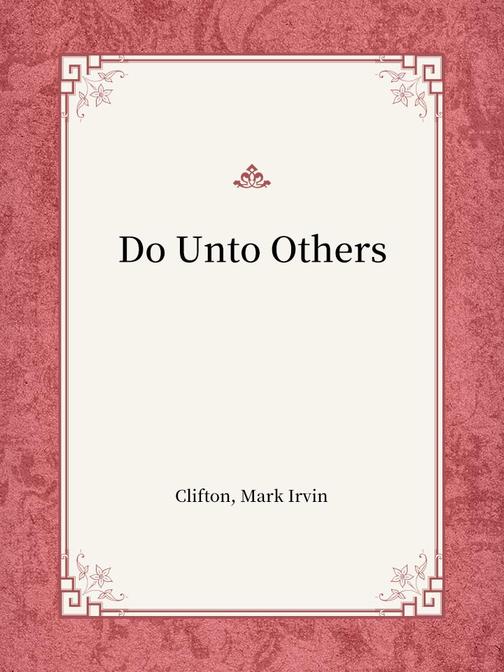 Do Unto Others