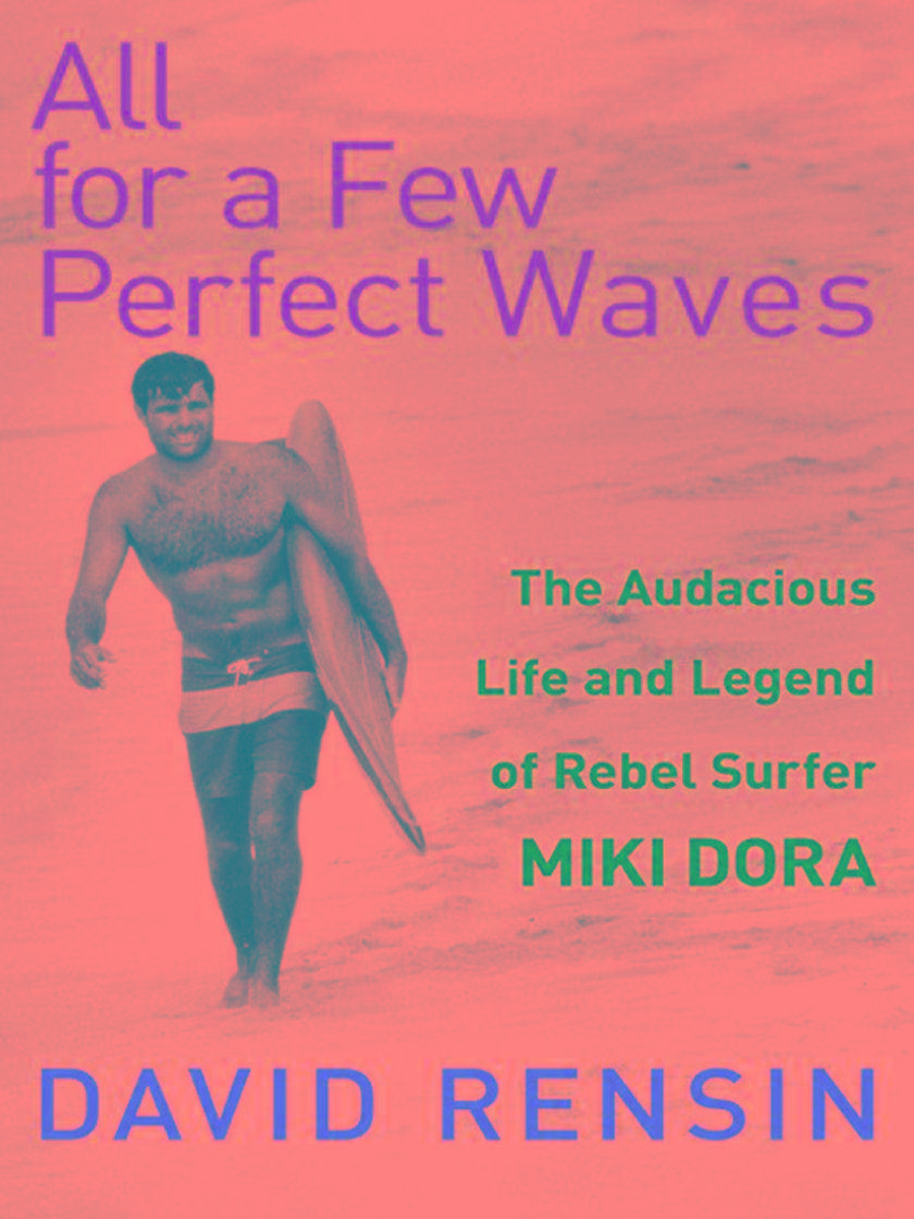 All for a Few Perfect Waves