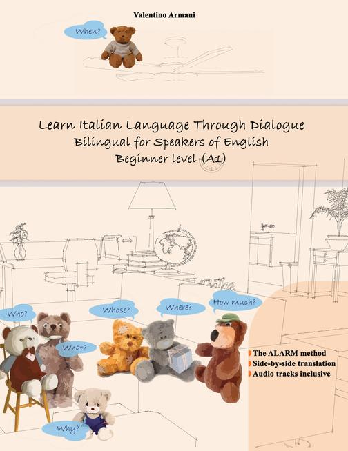 Learn Italian Language Through Dialogue: Bilingual for Speakers of English
