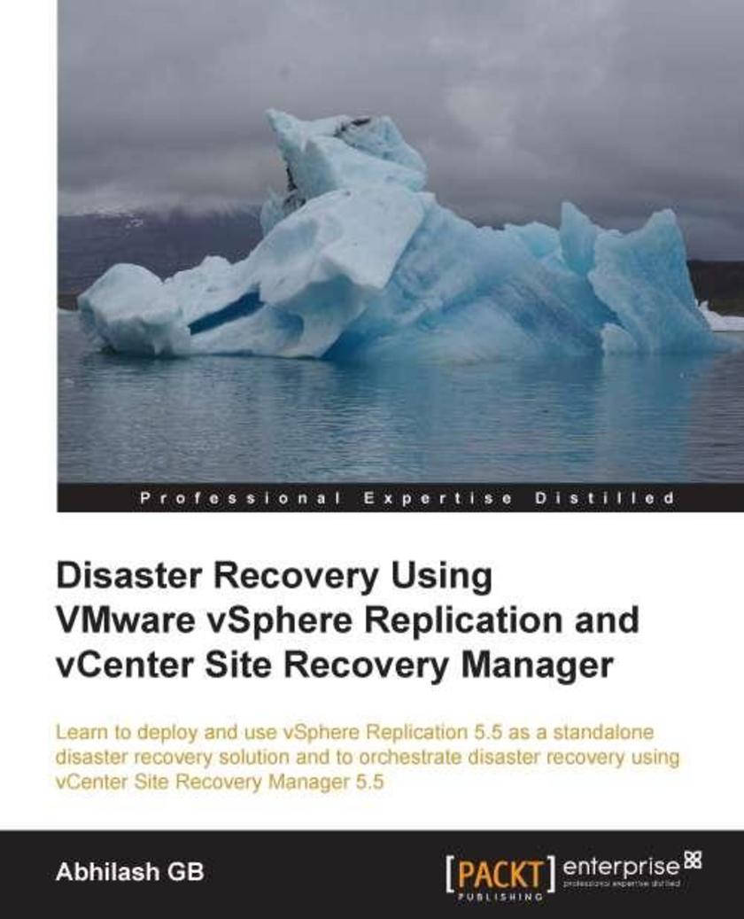 Disaster Recovery using VMware vSphere Replication and vCenter Site Recovery Man