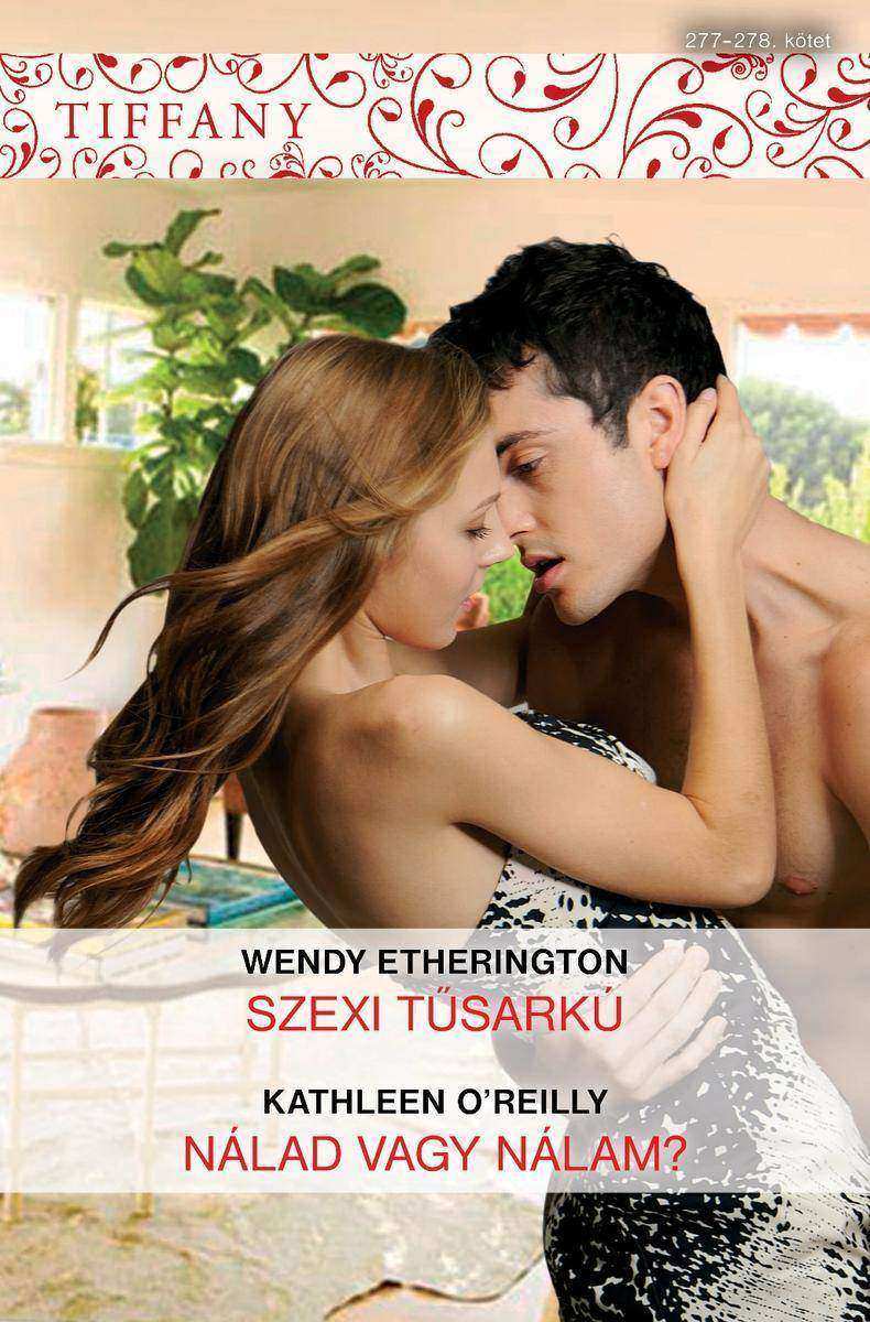 Tiffany 277–278. (Szexi t?sarkú, Nálad vagy nálam?)