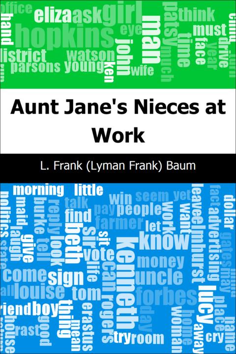 Aunt Jane's Nieces at Work