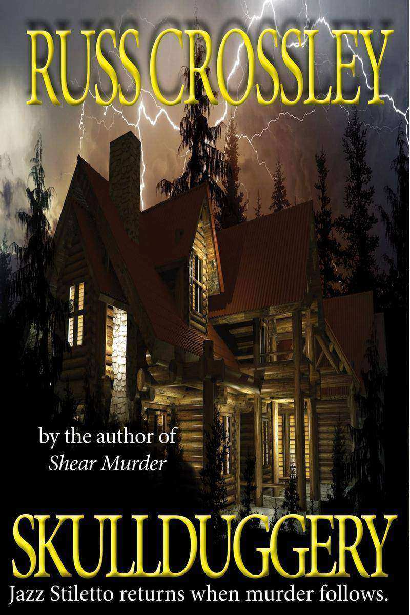 Skullduggery: A Jazz Stiletto Mystery