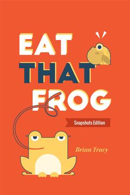 Eat That Frog:Snapshots Edition