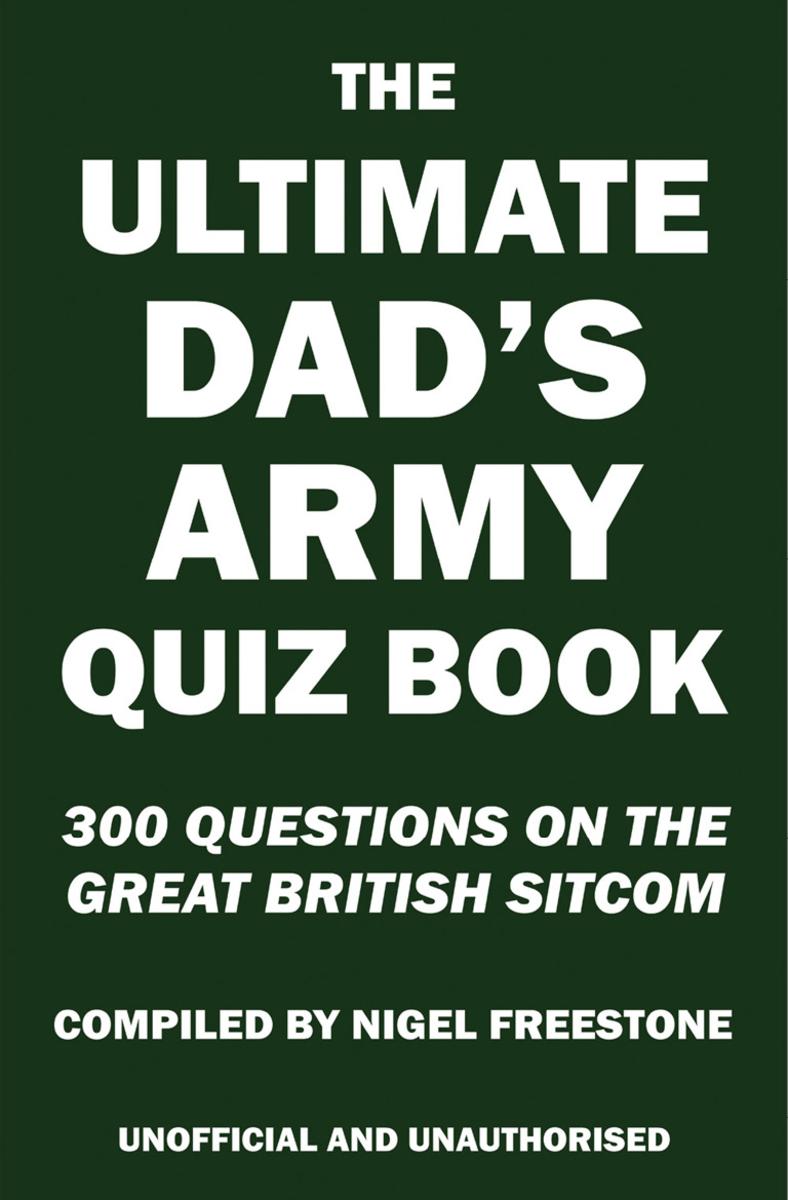Ultimate Dad's Army Quiz Book