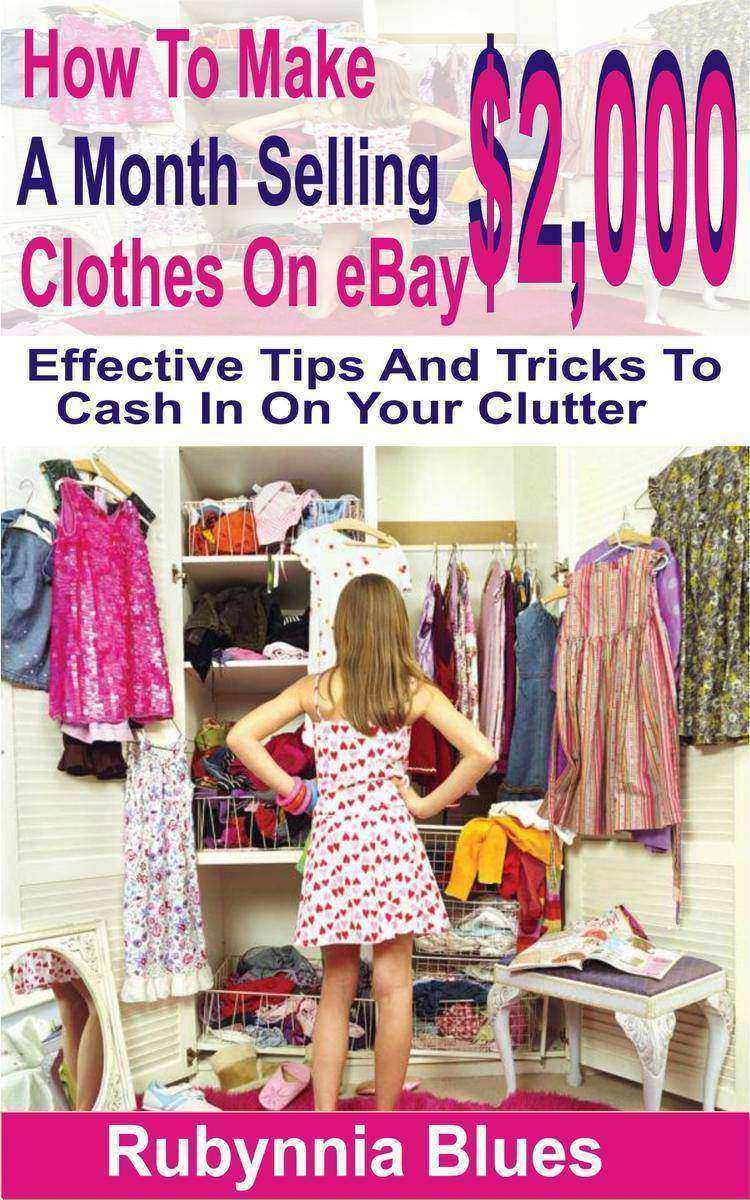 How to Make $2,000 Selling A Month Clothes on eBay
