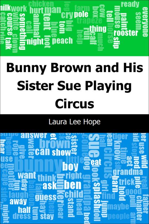 Bunny Brown and His Sister Sue Playing Circus