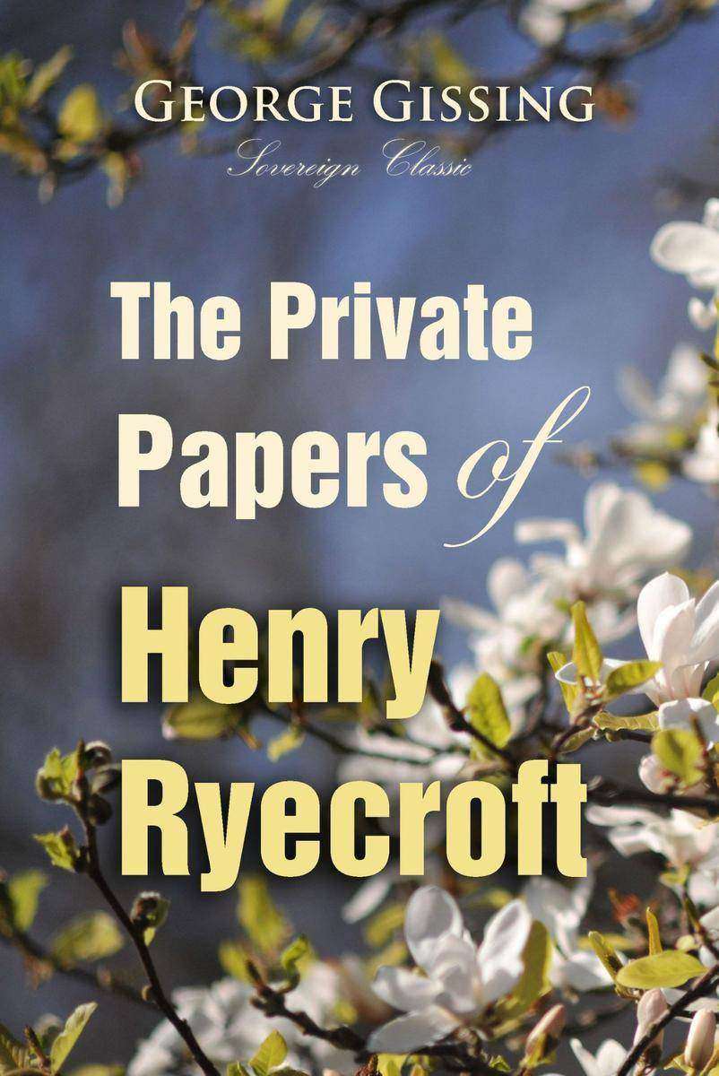 The Private Papers of Henry Ryecroft