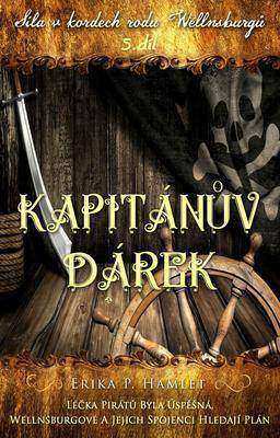 Síla v kordech rodu Wellnsburg?:Kapitán?v dárek