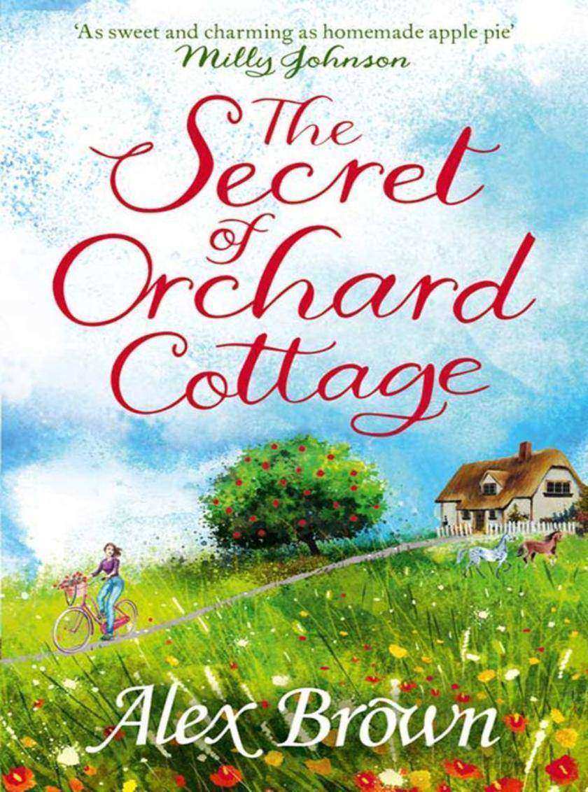 The Secret of Orchard Cottage: The perfect book for a feel-good summer