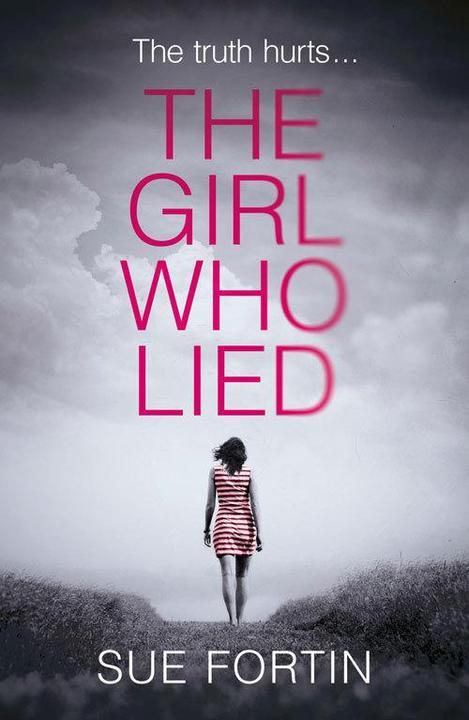 The Girl Who Lied: The 2016 bestselling psychological drama