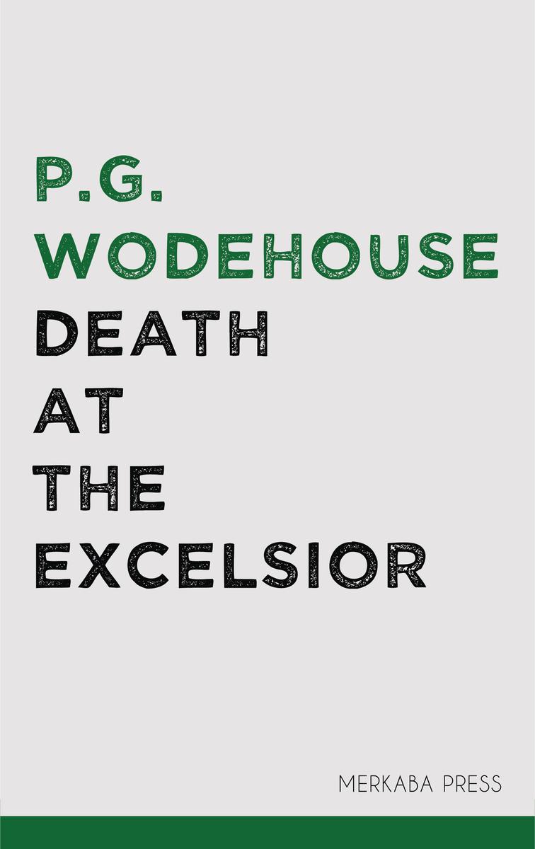 Death at the Excelsior