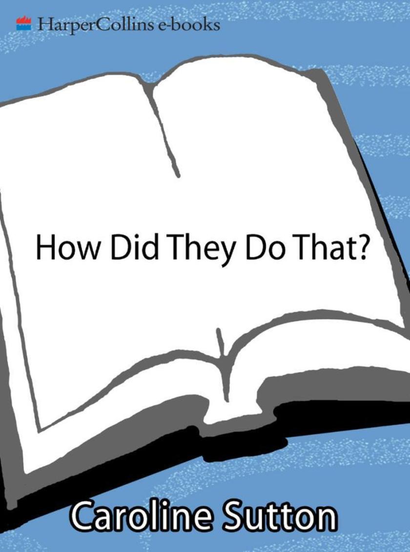 How Did They Do That?