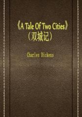 A Tale Of Two Cities(双城记)