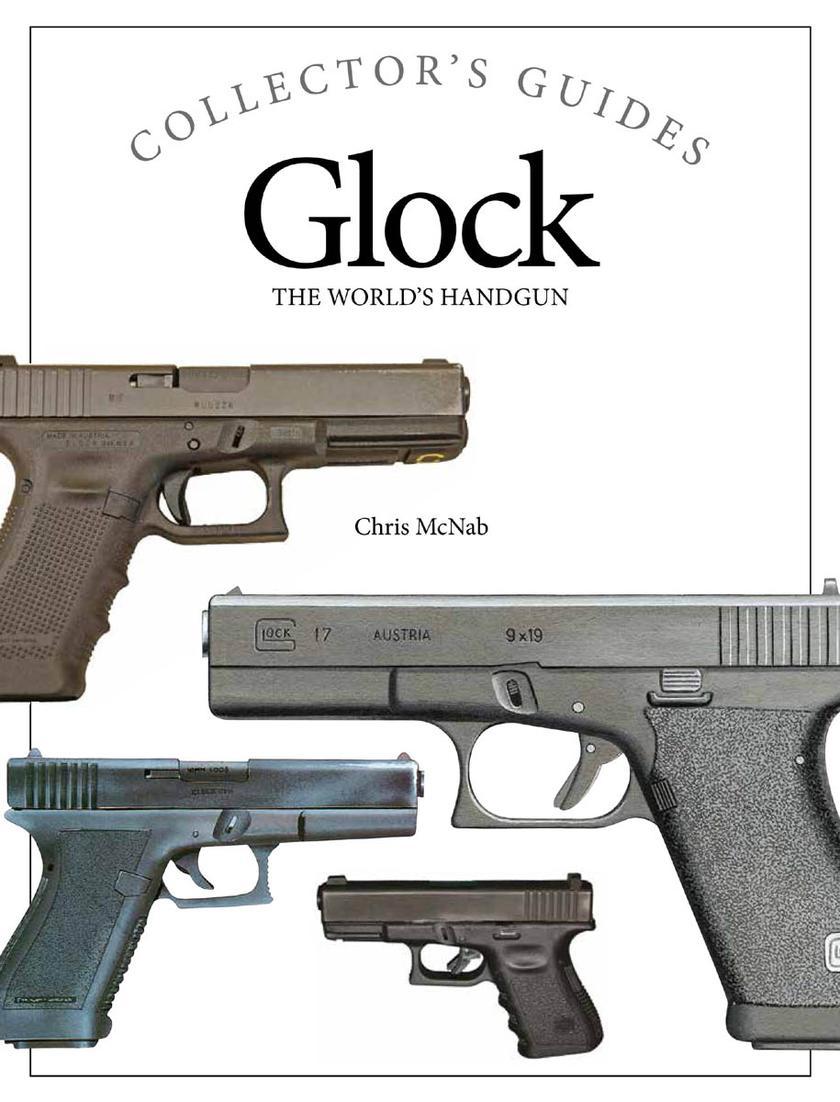 Glock: The World's Handgun